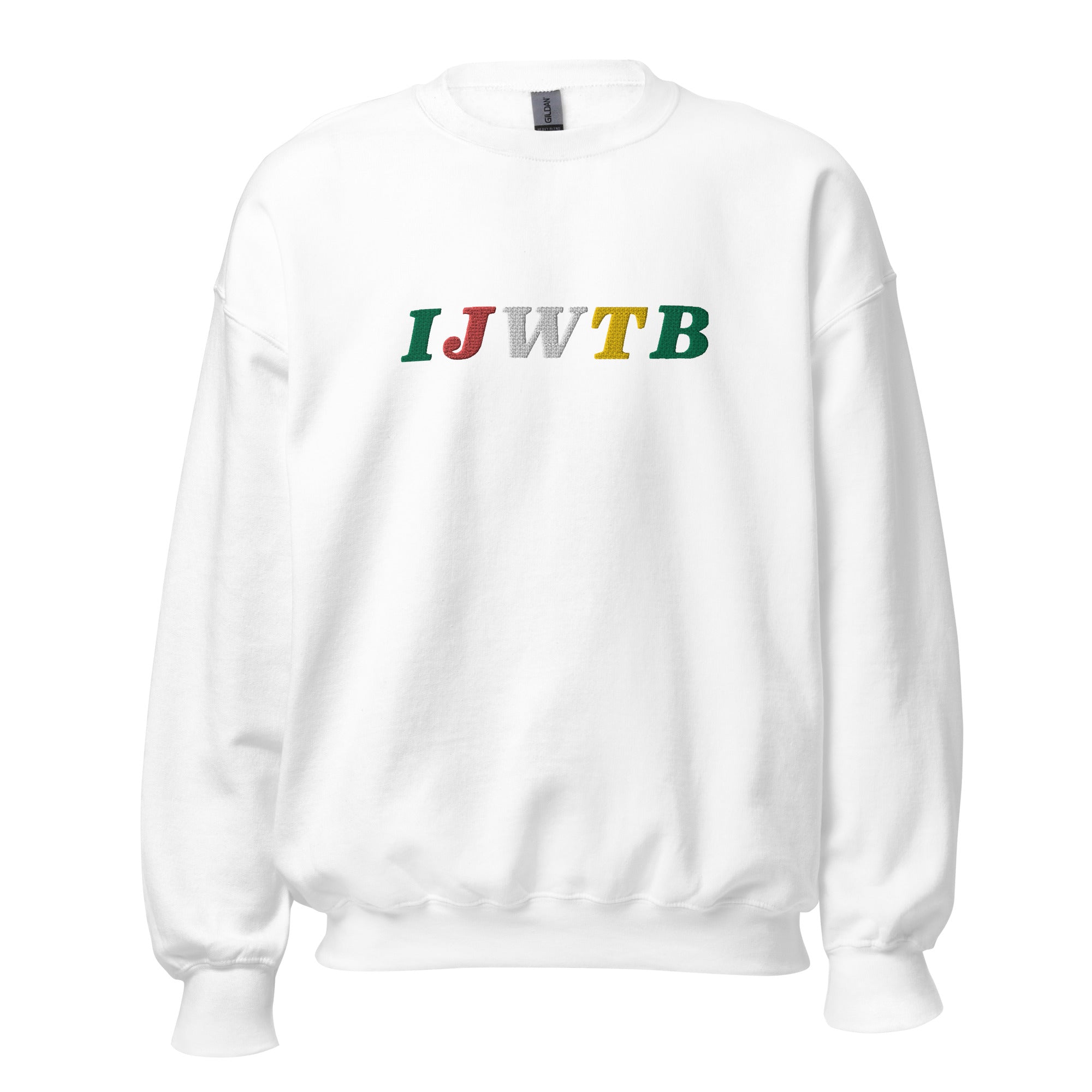 I.J.W.T.B. Embroidered Unisex Sweatshirt