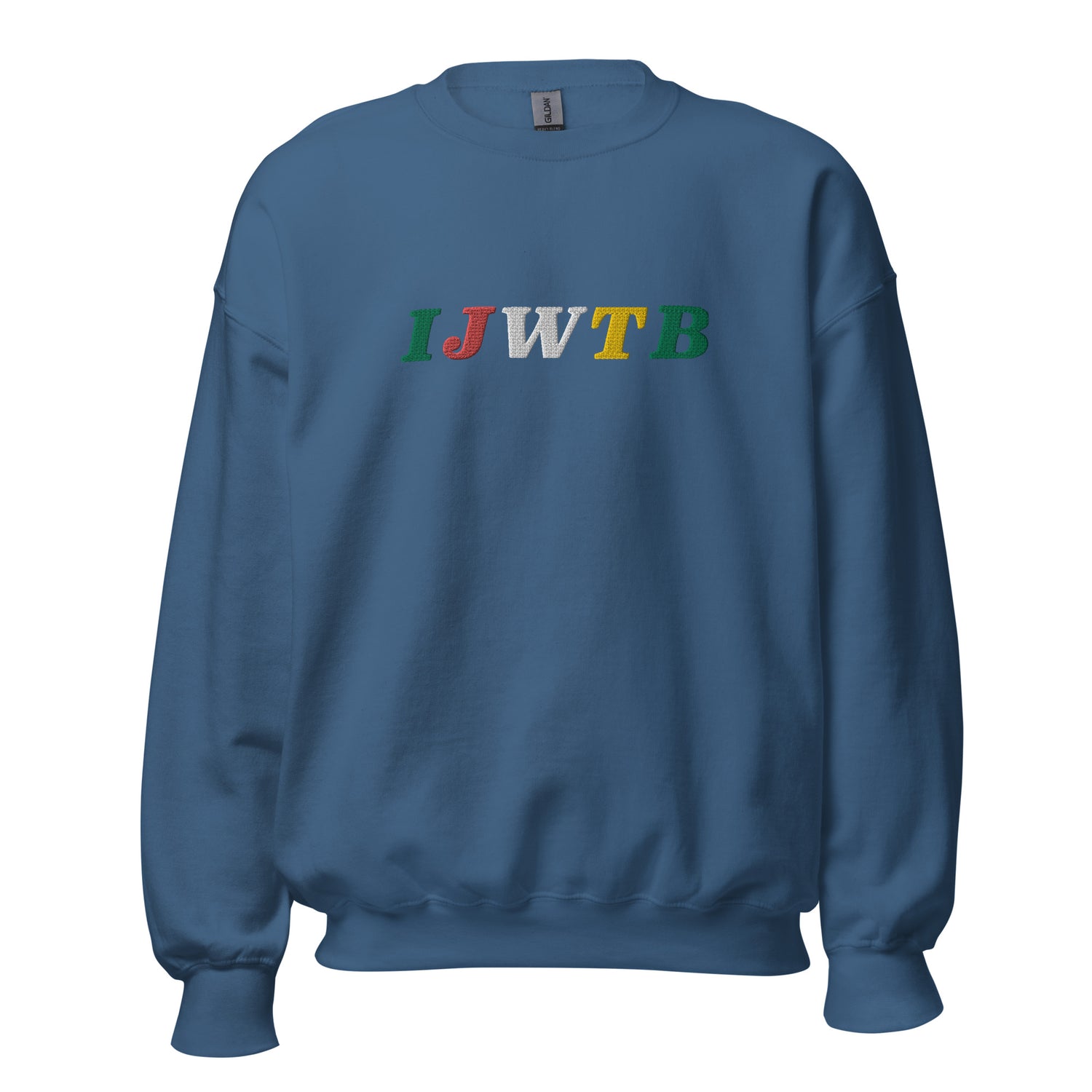 I.J.W.T.B. Embroidered Unisex Sweatshirt
