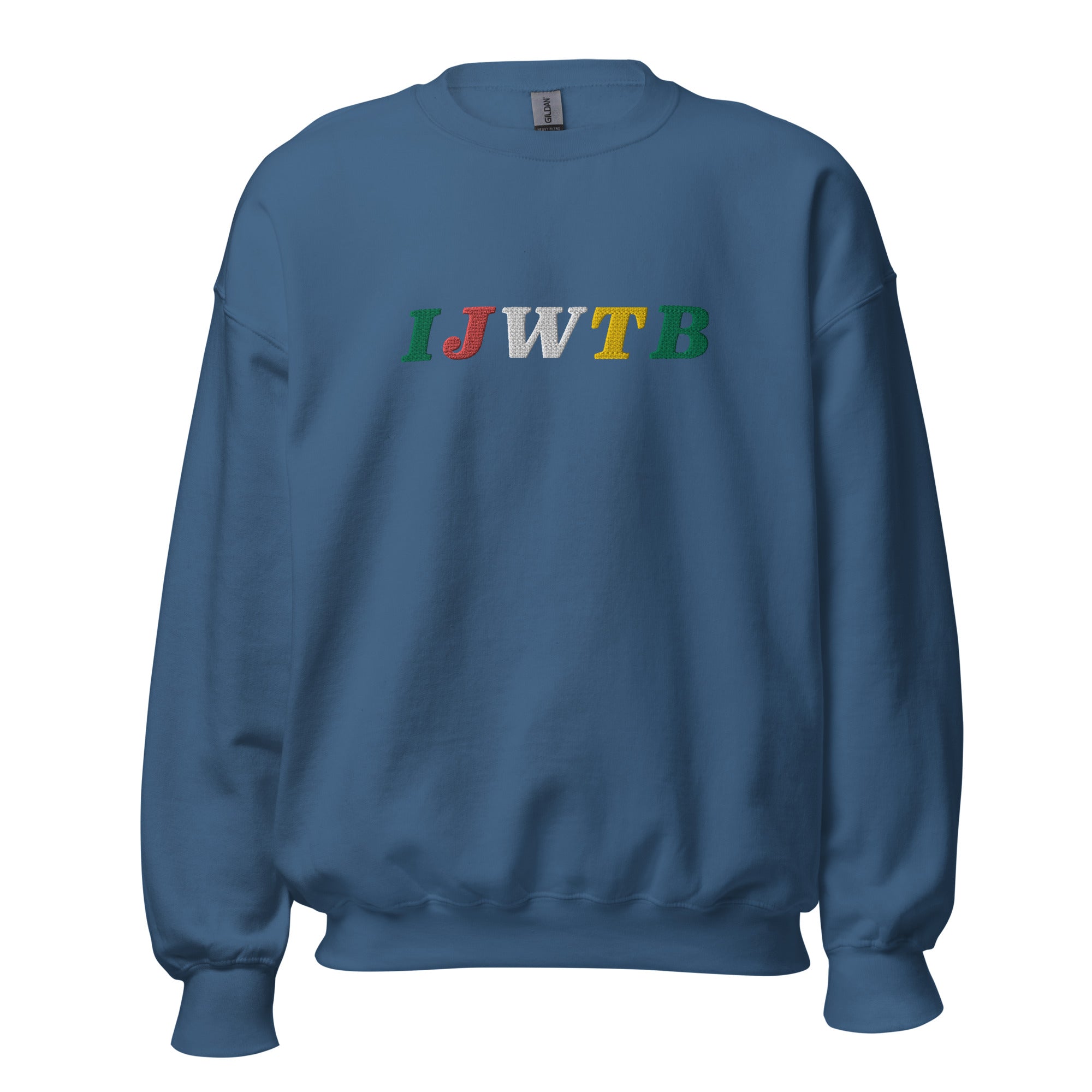 I.J.W.T.B. Embroidered Unisex Sweatshirt