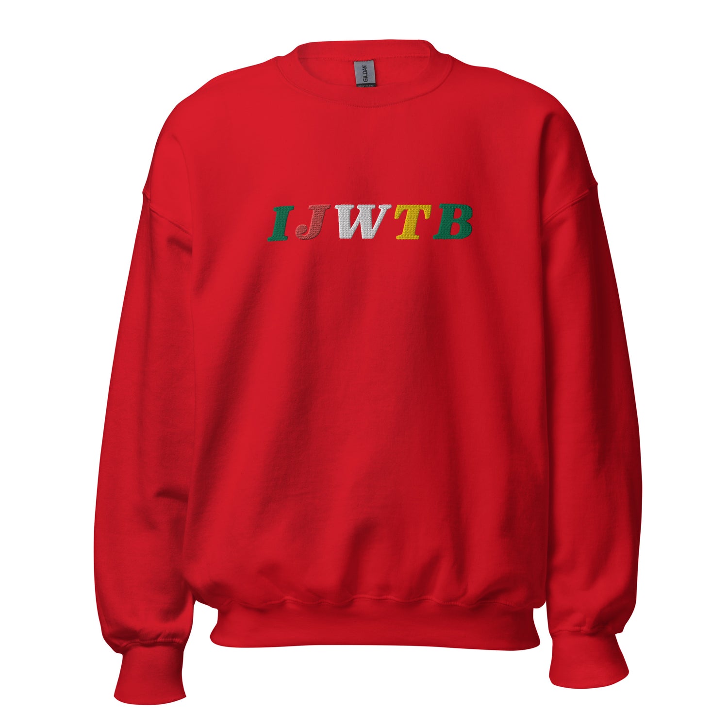 I.J.W.T.B. Embroidered Unisex Sweatshirt