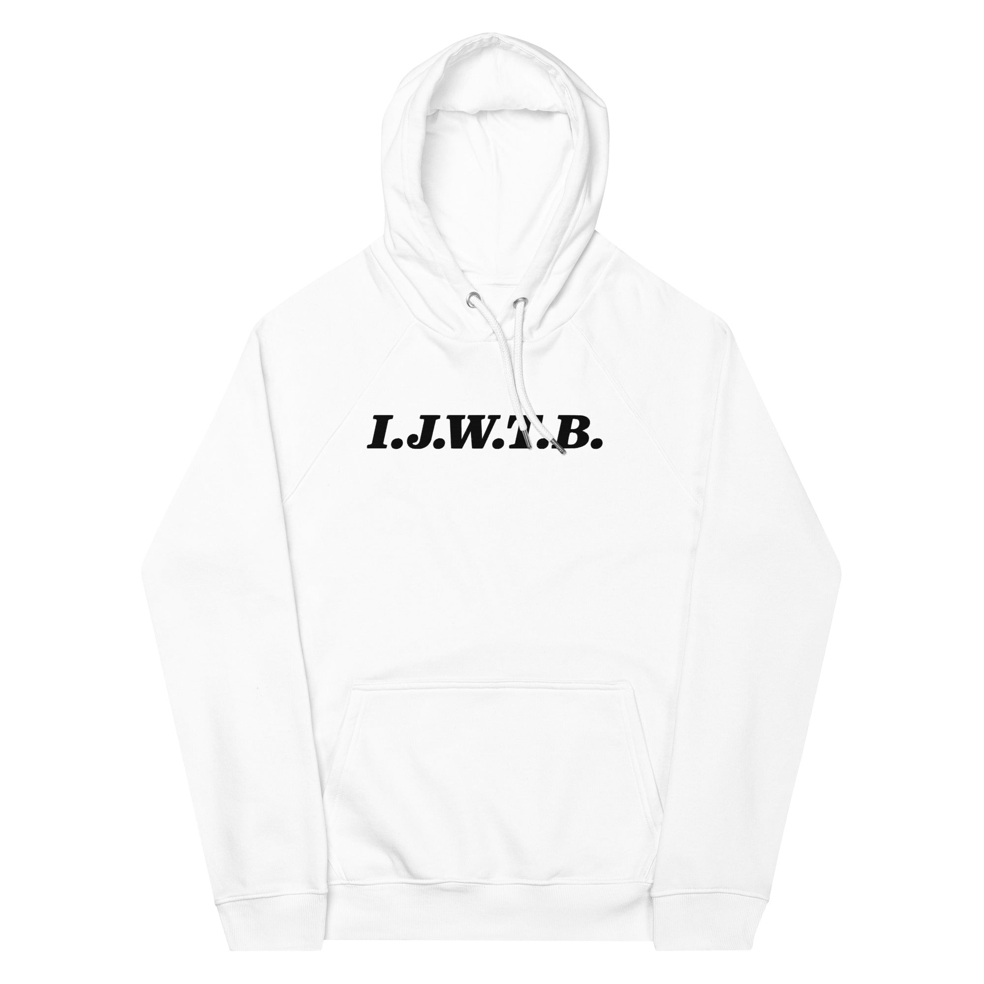 I.J.W.T.B. Embroidered Unisex eco raglan hoodie